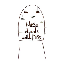Load image into Gallery viewer, These Clouds Will Pass
