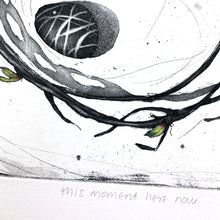 Load image into Gallery viewer, This Moment Here Now
