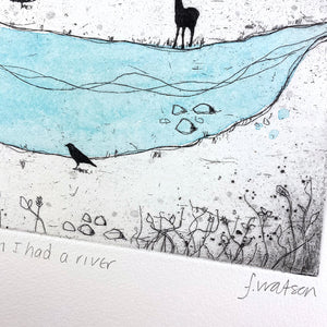 Wish I had a River