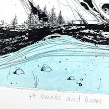 Load image into Gallery viewer, Ye Banks and Braes
